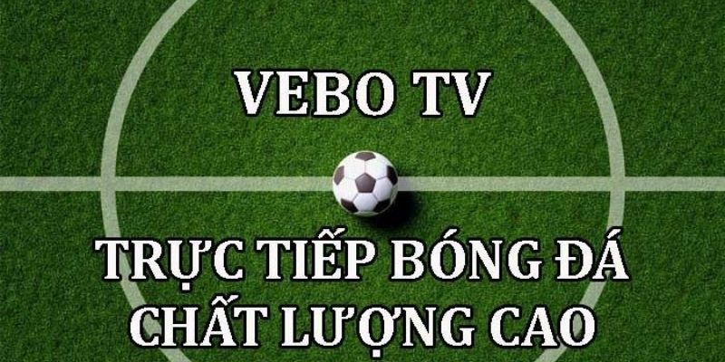 Link truy cập mới nhất của trang thông tin VeboTV