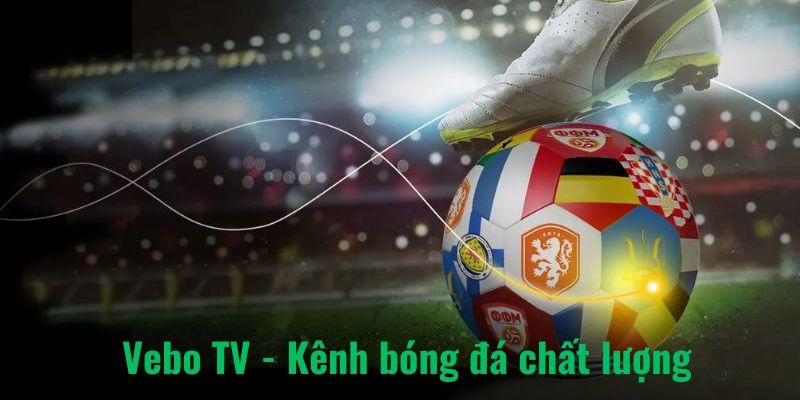 Tính năng nổi bật khi xem bóng đá trên kênh Về Bờ TV